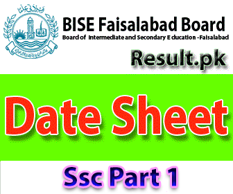 bise fsd Ssc part 1 Date Sheet 2025 bise fsd Ssc part 1 Result 2025 class 11th, 12th, 9th, 10th, SSC, FA, FSC, Matric, HSSC, Inter, Intermediate, SSC Part 1, SSC Part 2, Inter Part 1, Inter part 2, 1st year, 2nd year, ICS, ICOM